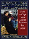 Cover image for Straight Talk about Death for Teenagers